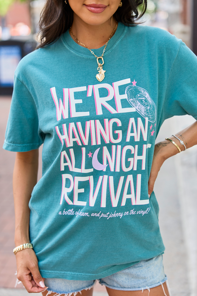 We're Having An All Night Revival Emerald Green Graphic Tee | Elegant Women's Fashion by coolavocek